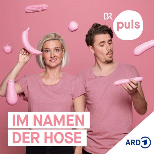 Im Namen der Hose - der Sexpodcast von PULS