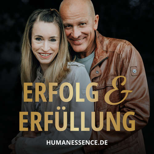 Erfolg und Erfüllung - der Podcast von Human Essence