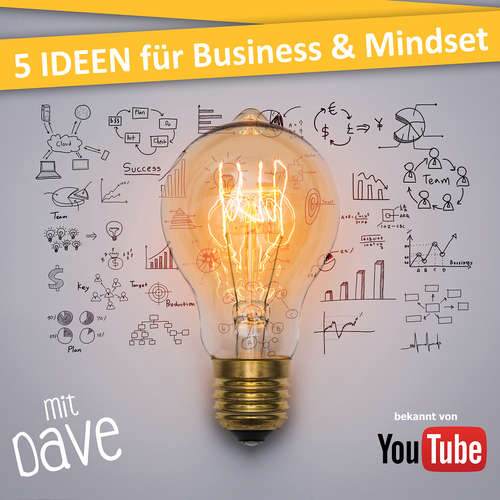 5 IDEEN PODCAST - für Business & Mindset