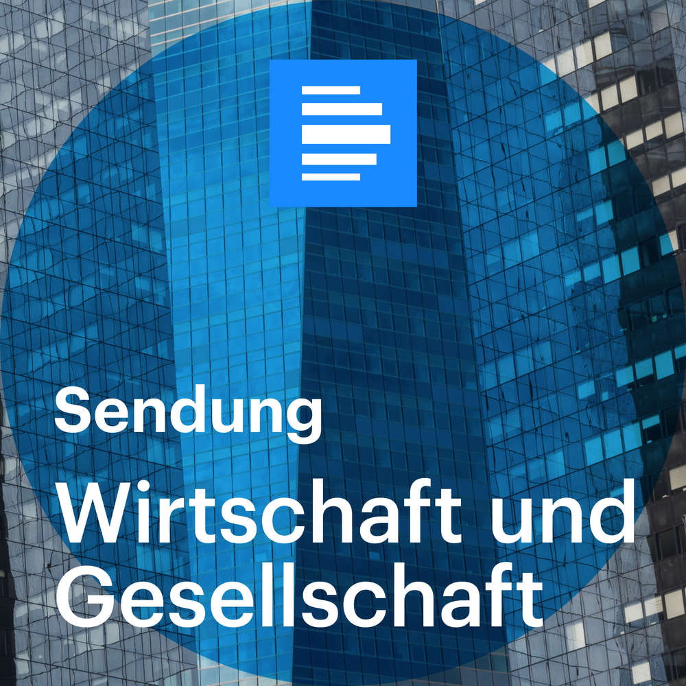 Wirtschaft und Gesellschaft 13.06.2019 - komplette Sendung