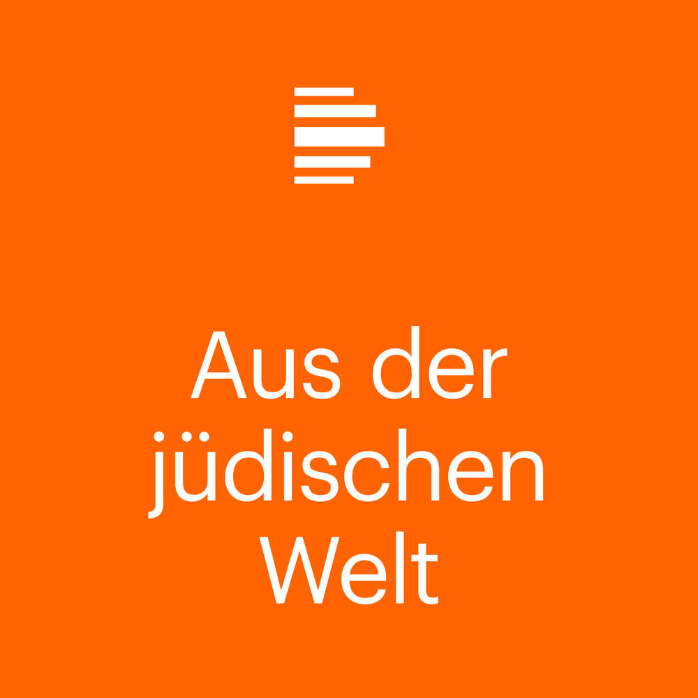 Aus der jüdischen Welt - Deutschlandfunk Kultur