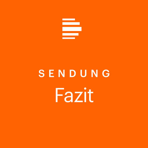 Fazit - Kultur vom Tage (ganze Sendung) - Deutschlandfunk Kultur