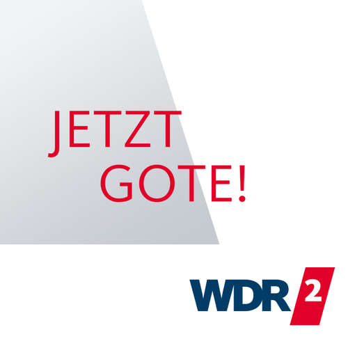 WDR 2 Jetzt Gote!