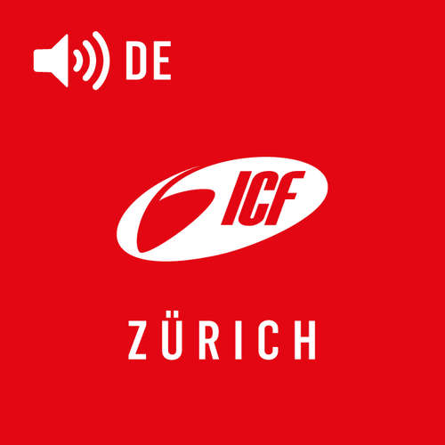 ICF Zürich Deutsch (Audio)