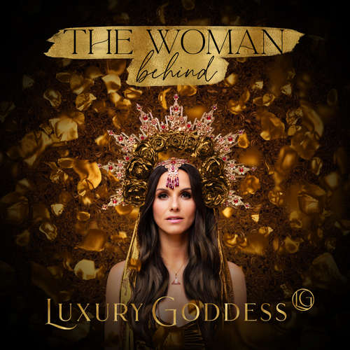 The WOMAN behind LUXURY GODDESS