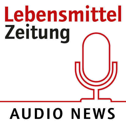 Lebensmittel Zeitung Audio News