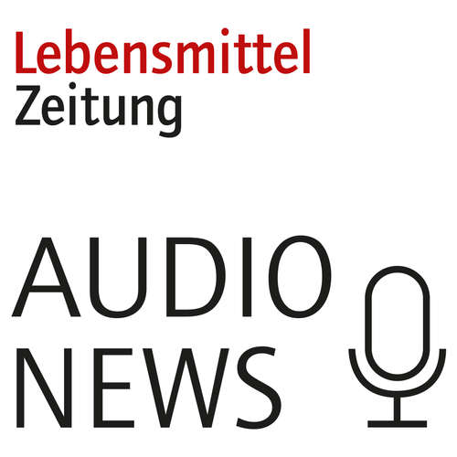 Lebensmittel Zeitung Audio News