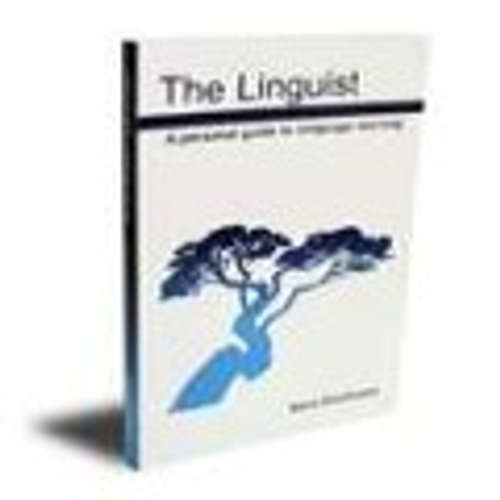 The Linguist. Eine persönliche Anleitung für das Sprachenlernen