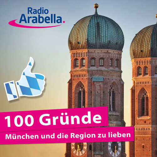 100 Gründe München und die ganze Region zu lieben