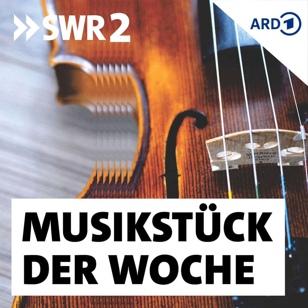 SWR2 Musikstück der Woche