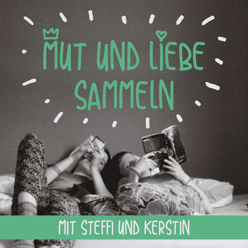 Mut und Liebe sammeln