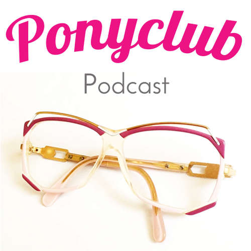 Ponyclub Podcast