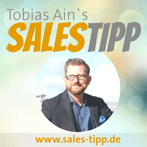 SalesTipp - Tägliche Impulse für alle die Kunden haben und haben wollen