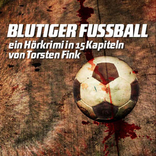 Blutiger Fussball