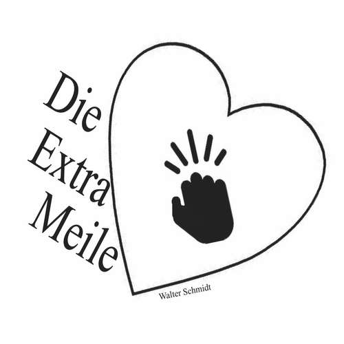 Die-Extrameile von Walter Schmidt - verkaufe mit Spaß und Liebe