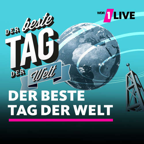 1LIVE Der beste Tag der Welt