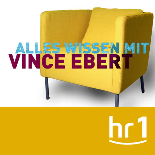 hr1 Alles Wissen mit Vince Ebert