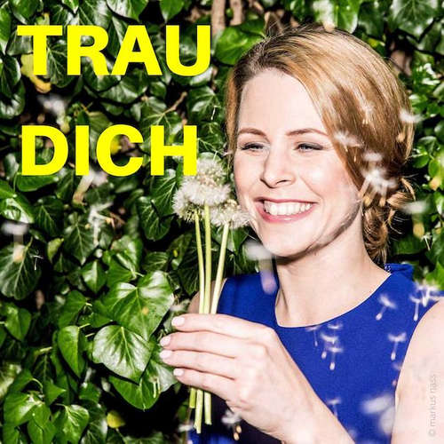 6. Folge von Trau Dich | Laura Schwickerath